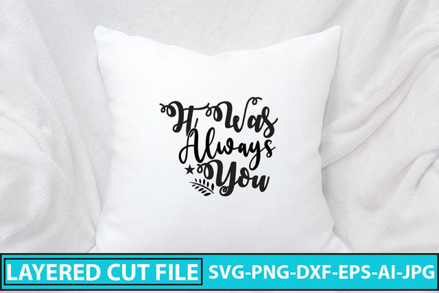 It Was Always You SVG Cut File SVG Syaman 