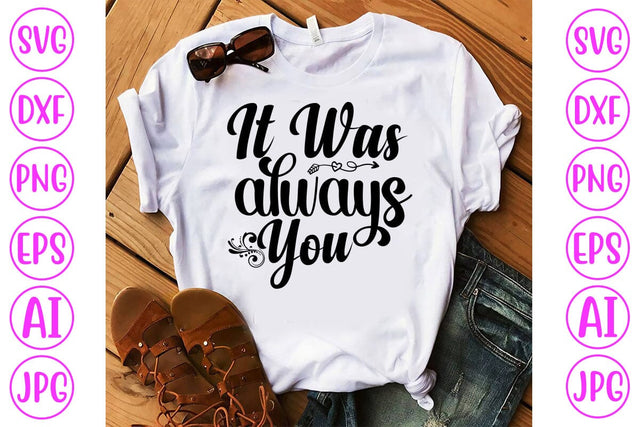 It Was Always You SVG Cut File SVG Syaman 