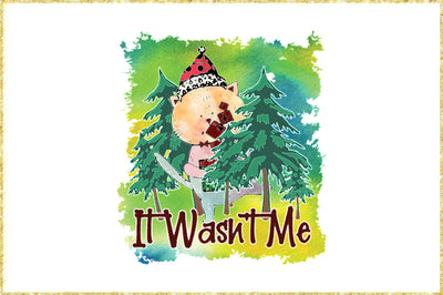 It Wasn't Me Funny Cat Sublimation Sublimation Jagonath Roy 