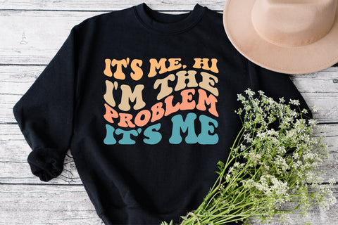 It'Me. Hi I'm The Problem It's Me svg, wavy style svg, EPS PNG Cricut Instant Download SVG Fauz 