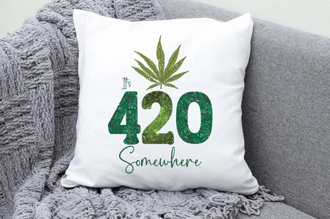 It’s 420 Somewhere Sublimation Sublimation Jagonath Roy 