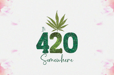 It’s 420 Somewhere Sublimation Sublimation Jagonath Roy 
