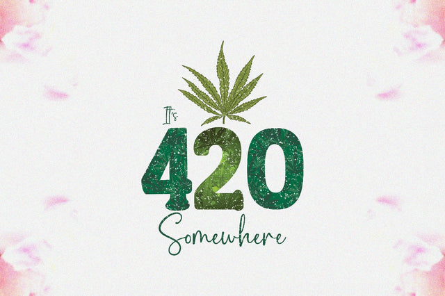 It’s 420 Somewhere Sublimation Sublimation Jagonath Roy 