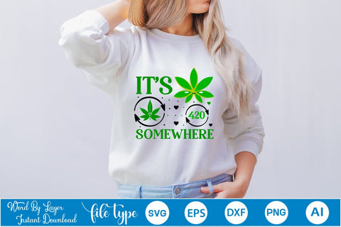 It's 420 Somewhere SVG SVGs,Quotes and Sayings,Food & Drink,On Sale, Print & Cut SVG DesignPlante 503 