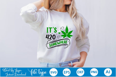 It's 420 Somewhere SVG SVGs,Quotes and Sayings,Food & Drink,On Sale, Print & Cut SVG DesignPlante 503 