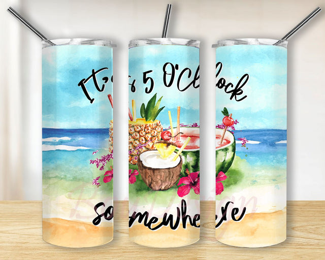 Its 5 O'Clock Somewhere 20oz Skinny Tumbler Sublimation Designs for Straight, Tapered Tumbler Design, PNG Digital Download Sublimation BouDesign 