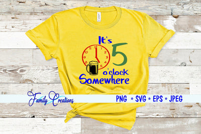 It's 5 O'Clock Somewhere SVG Family Creations 