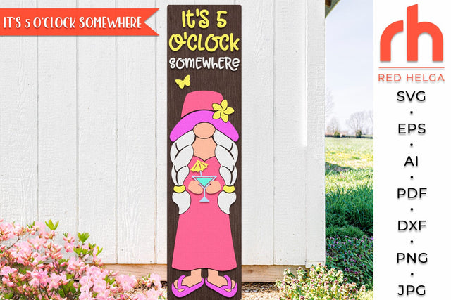 It's 5 O'clock Somewhere SVG, Porch Board Cut File, Gnome with Cocktail Silhouette, Layered Welcome Sign DXF SVG RedHelgaArt 