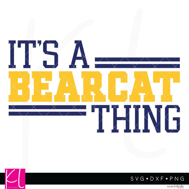 It's a Bearcat Thing SVG Kelly Lollar Designs 