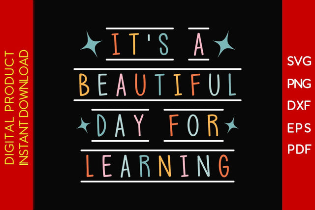 It's A Beautiful Day For Learning Teacher SVG PNG PDF Cut File SVG Creativedesigntee 
