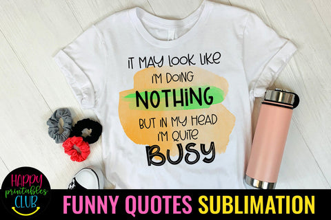 It's a Beautiful Day -Funny Quotes Sublimation PNG-Sarcasm Sublimation Happy Printables Club 
