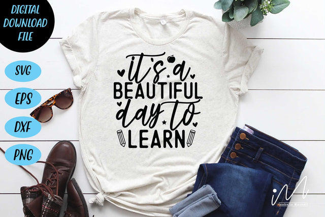 It's a beautiful day to learn svg,Kindergarten Teacher Svg, Cool Teacher T-shirt svg, Cut files, Funny Teacher Svg SVG Isabella Machell 