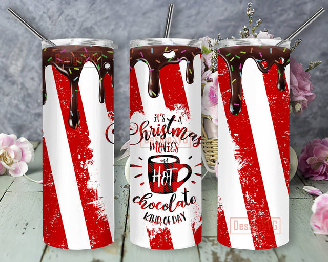 It's a Christmas Movies and Hot Chocolate Kind of Day Design Png, Hot Chocolate 20oz Skinny Tumbler, Christmas Movies Tumbler Design, Christmas Sublimation Design, Digital Download Sublimation DesignSVG 