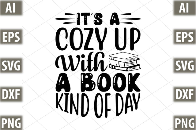It's A Cozy Up With A Book Kind of Day SVG SVGista 