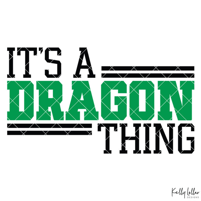It's a Dragon Thing SVG Kelly Lollar Designs 