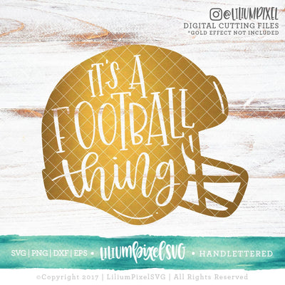Its A Football Thing SVG Lilium Pixel SVG 