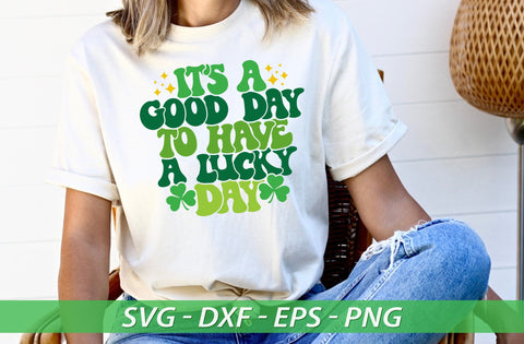 It's a good day to have a lucky day svg, Happy Go Lucky Svg, St Patricks Day Svg, Lucky Shirt Svg, Clover Svg, Irish Svg, Shamrock Svg, St SVG MD mominul islam 