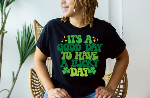 It's a good day to have a lucky day svg, Happy Go Lucky Svg, St Patricks Day Svg, Lucky Shirt Svg, Clover Svg, Irish Svg, Shamrock Svg, St SVG MD mominul islam 