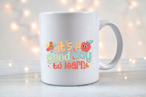 It’s A Good Day To Learn PNG Design Sublimation Rupkotha 