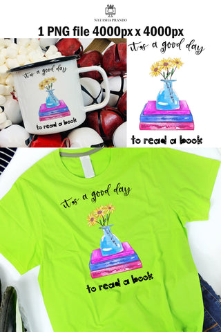 It's a good day to read a book PNG Sublimation Design Sublimation Natasha Prando 