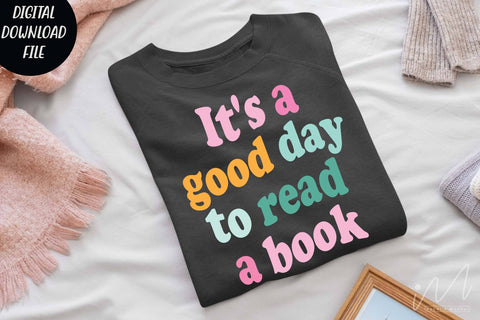 It's a good day to read a book svg, Funny Teacher Shirt svg, cut files, Back To School Shirt,Gift for Teacher,Retro Teacher Shirt SVG Isabella Machell 