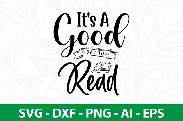 It's A Good Day To Read SVG SVG nirmal108roy 