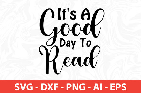It's A Good Day To Read svg SVG orpitasn 