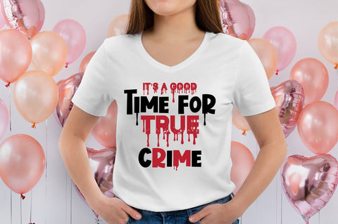 It's a Good Time for True Crime svg file SVG orpitasn 