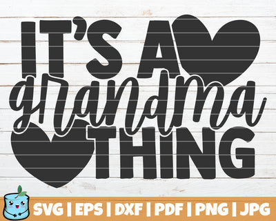 It's A Grandma Thing SVG MintyMarshmallows 