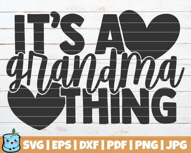 It's A Grandma Thing SVG MintyMarshmallows 