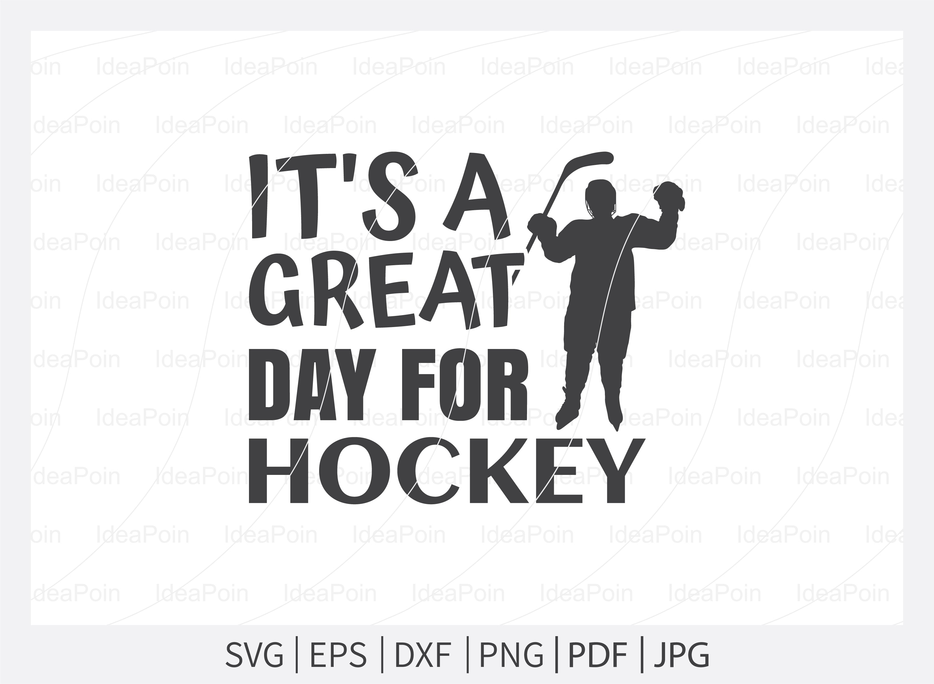 Its a great day for hockey Svg, Ice Hockey SVG, Hockey Quotes Svg, Lets Watch Ice Hockey, Hockey Player, Hockey life clip art, Cut Files for crafters