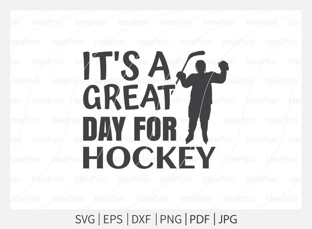 It's a great day for hockey Svg, Ice Hockey SVG, Hockey Quotes Svg, Let's Watch Ice Hockey, Hockey Player, Hockey life clip art, Cut Files for crafters SVG Dinvect 