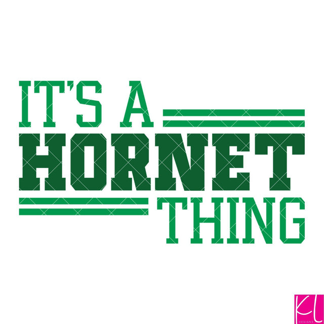 It's a Hornet Thing SVG Kelly Lollar Designs 