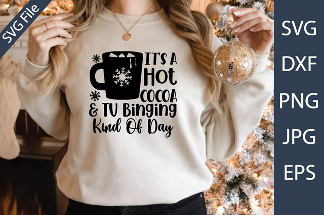 It's A Hot Cocoa & TV Binging Kind Of Day SVG md faruk hossain 