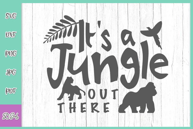 It's A Jungle Out There Funny Saying Zoo Animals Clipart Stay Home Quarantine Quote SVG for Cricut, PNG, DXF, PDF, JPG SVG Digitals by Hanna 