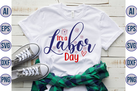 It's a Labor Day svg SVG orpitasn 