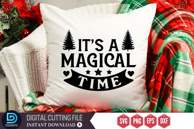 It's a magical time SVG, It's a magical time SVG DESIGNISTIC 