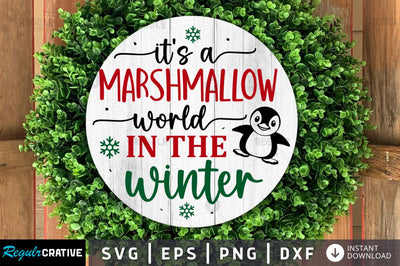 It's a marshmallow world in the winter SVG SVG Regulrcrative 