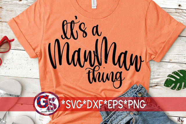 It's A Mawmaw Thing SVG DXF EPS PNG SVG Greedy Stitches 