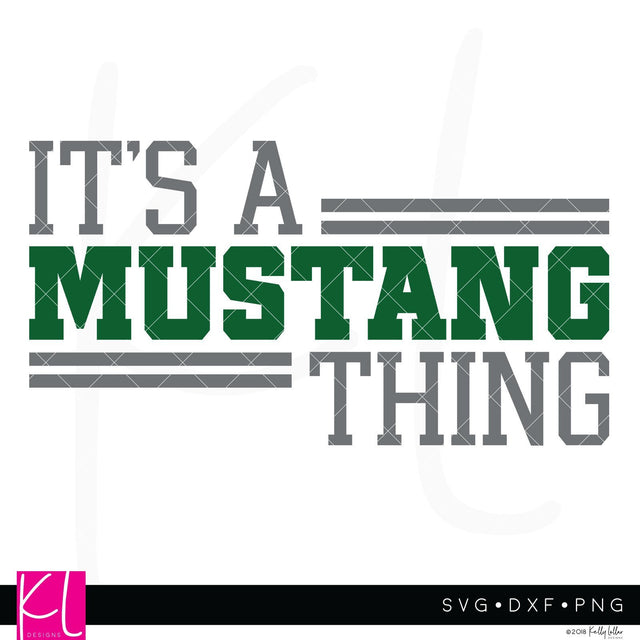 It's a Mustang Thing SVG Kelly Lollar Designs 