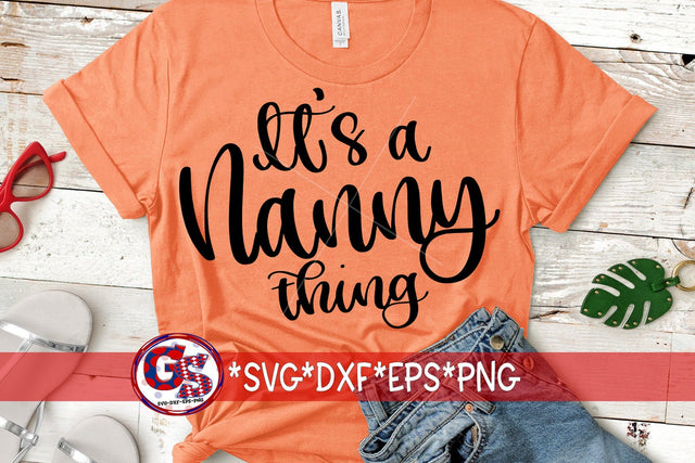 It's A Nanny Thing SVG DXF EPS PNG SVG Greedy Stitches 