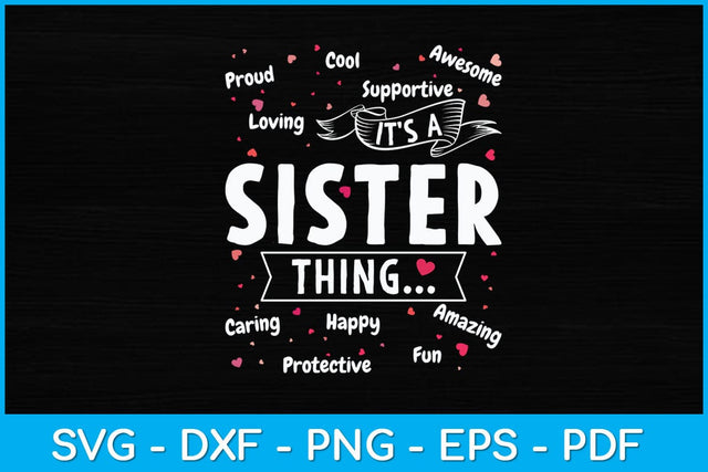 It's a Sister Thing Funny Sayings Cute Sister Mothers Day Svg Design SVG artprintfile 