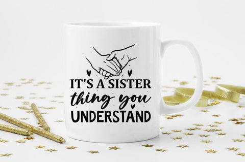 It's a Sister thing you wouldn't understand SVG SVG Regulrcrative 