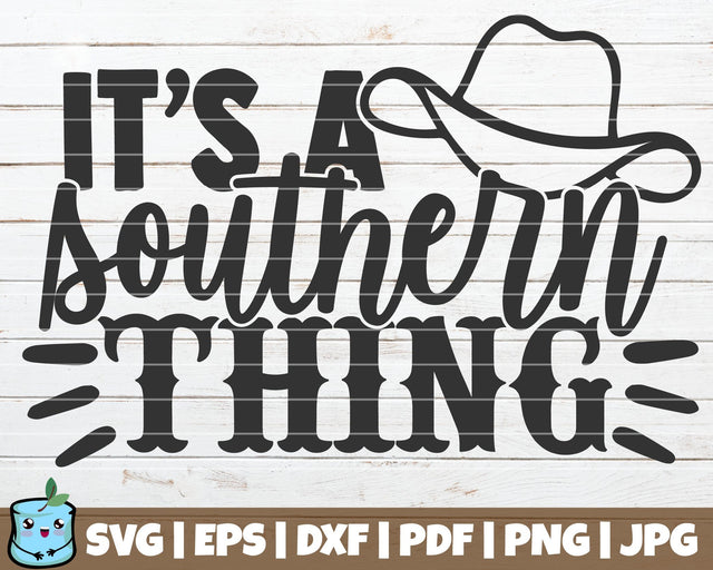 It's A Southern Thing SVG MintyMarshmallows 