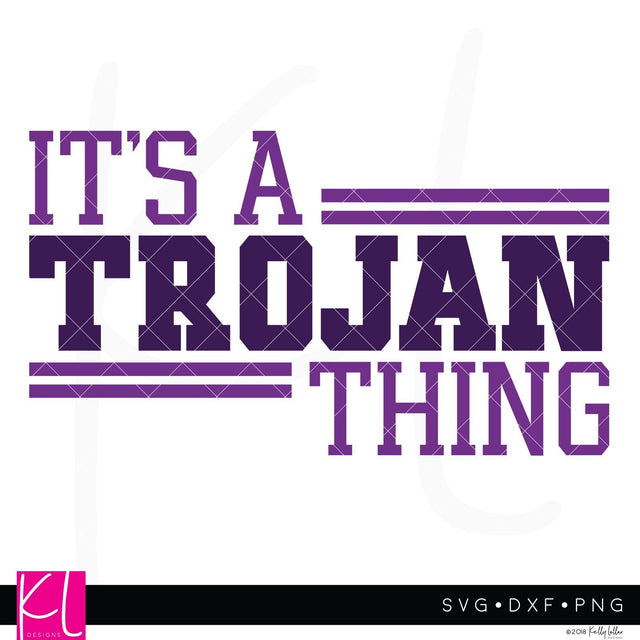 It's a Trojan Thing SVG Kelly Lollar Designs 