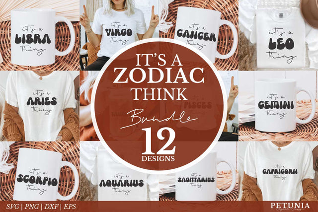 It's a Zodiac Thing SVG Bundle | Zodiac Sign SVG Bundle SVG Petunia Digital Design 