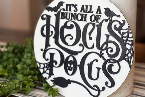 It’s All A Bunch Of Hocus Pocus Glowforge SVG | Halloween Round Sign Design SVG Diva Watts Designs 