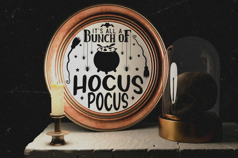 It's All a Bunch of Hocus Pocus SVG | Halloween Sign SVG - So Fontsy