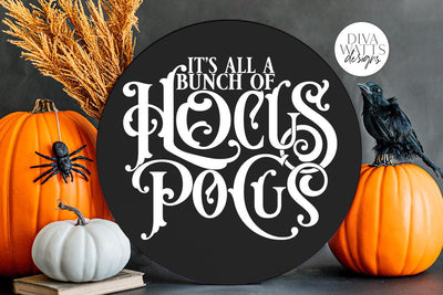 It's All A Bunch Of Hocus Pocus SVG | Halloween Witch Word Art Design SVG Diva Watts Designs 
