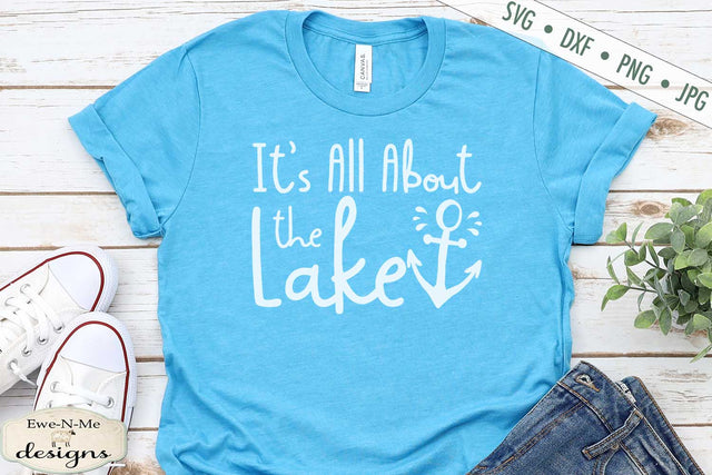 It's All About The Lake - Summer - SVG SVG Ewe-N-Me Designs 